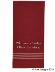 T-Towel Who Needs Santa